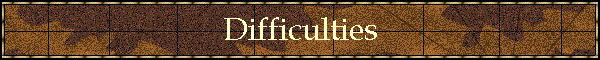 Difficulties