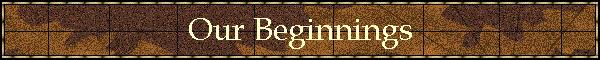 Our Beginnings