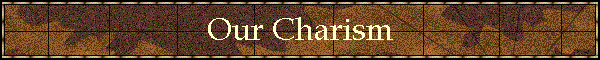 Our Charism